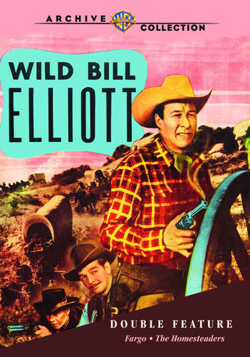 Wild Bill Elliott Double Feature: Fargo / The Homesteaders - DVD