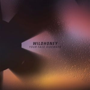 Wildhoney Your Face Sideways
