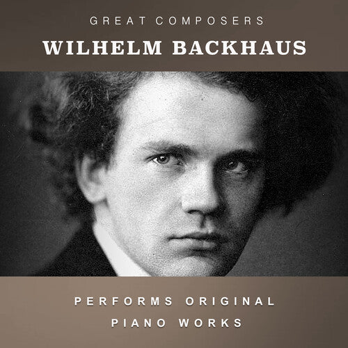 Wilhelm Backhaus The Condon Collection: Masters of The Piano Roll - CD Album