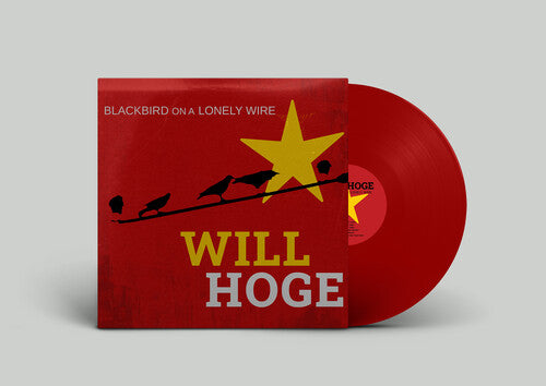 Will Hoge Blackbird on a Lonely Wire - Record Album - Vinyl LP