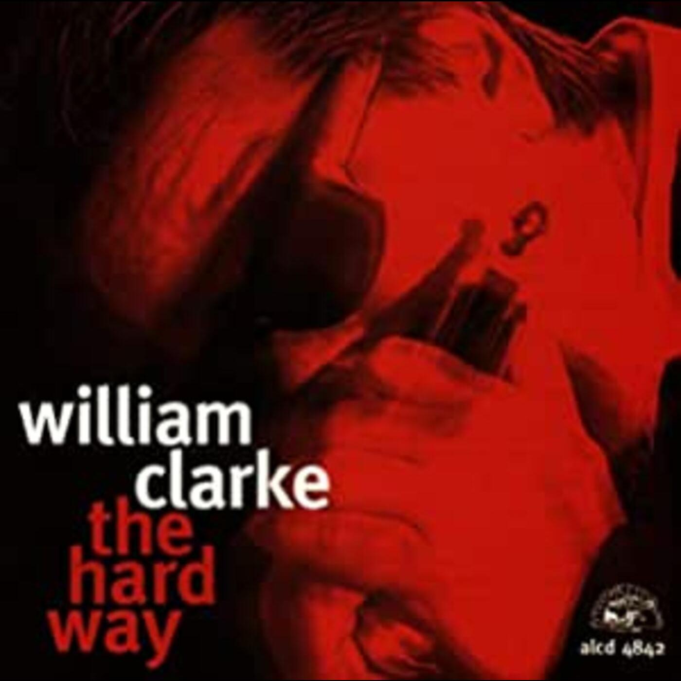 William Clarke Hard Way
