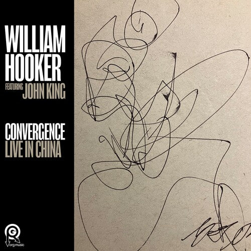 William Hooker Convergence: Live in China - Record Album - Vinyl LP