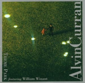 William (percussion) Winant Curran: Theme Park