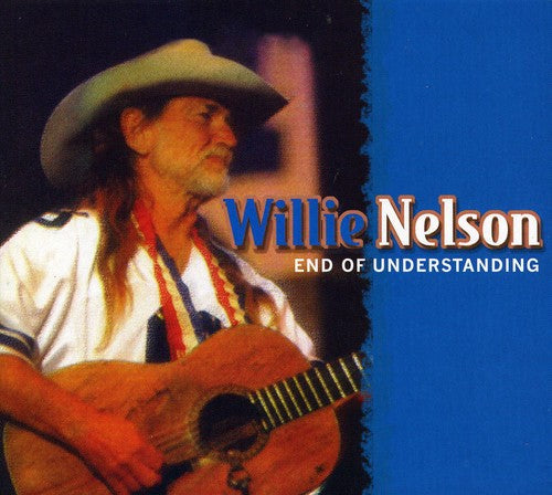Willie Nelson End of Understanding - CD Album
