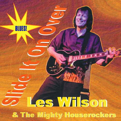 Wilson, Les & the Mighty Houserockers Slide It On Over - CD Album