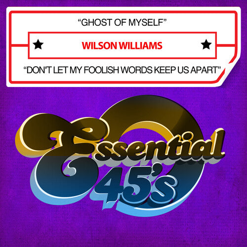 Wilson Williams Ghost Of Myself / Don't Let My Foolish Words Keep Us Apart (Digital 45) - CD Album
