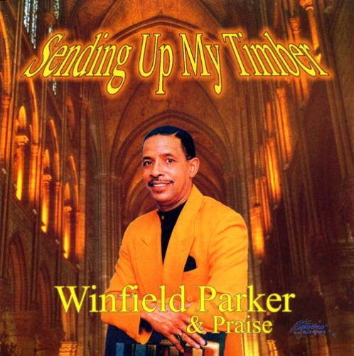 Winfield Parker Sending Up My Timber - CD Album