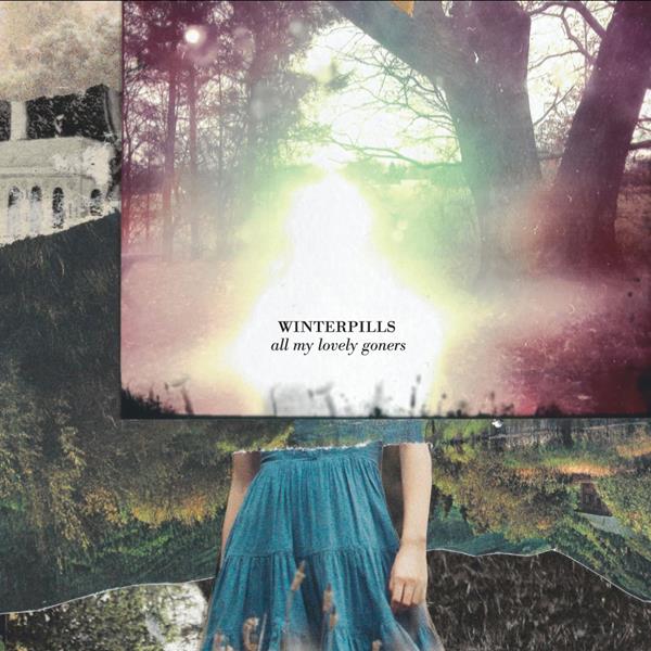 Winterpills All My Lovely Goners