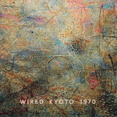 Wired Kyoto 1970 - Record Album - Vinyl LP