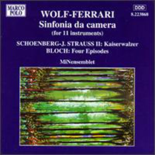 Wolf-Ferrari / Strauss, J. / Bloch / Minensemblet Sinf de Camera/Kaiserwalzer/& - CD Album