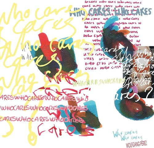 Wolfgang Perez Who Cares Who Cares - Record Album - Vinyl LP
