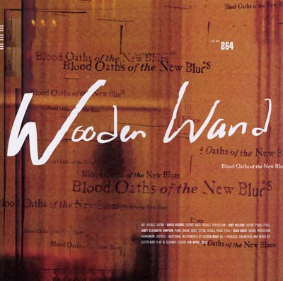 Wooden Wand Blood Oaths of the New Blues
