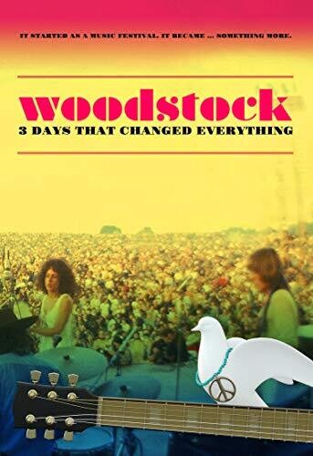 Woodstock: 3 Days That Changed Everything Woodstock: 3 Days That Changed Everything - DVD