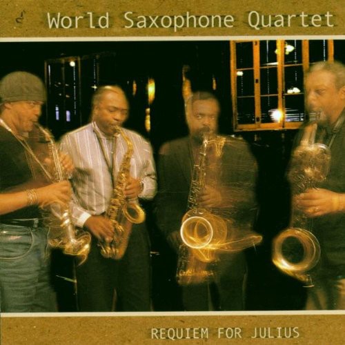 World Saxophone Quartet Requiem for Julius - CD Album