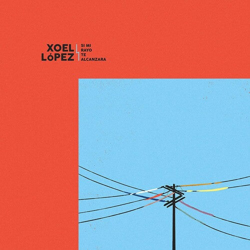 Xoel Lopez Si Mi Rayo Te Alcanzara - Record Album - Vinyl LP