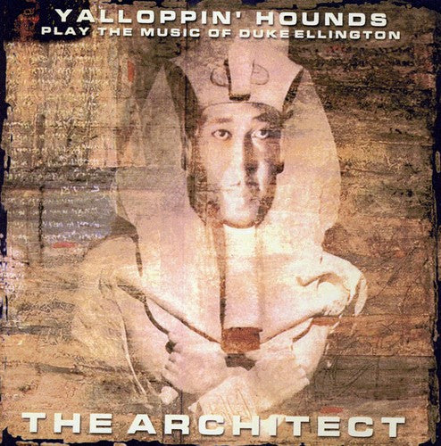 Yalloppin' Hounds Architect: Yalloppin' Hounds Play The Music Of Duke Ellington - CD Album
