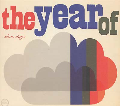 YEAR OF Slow Days