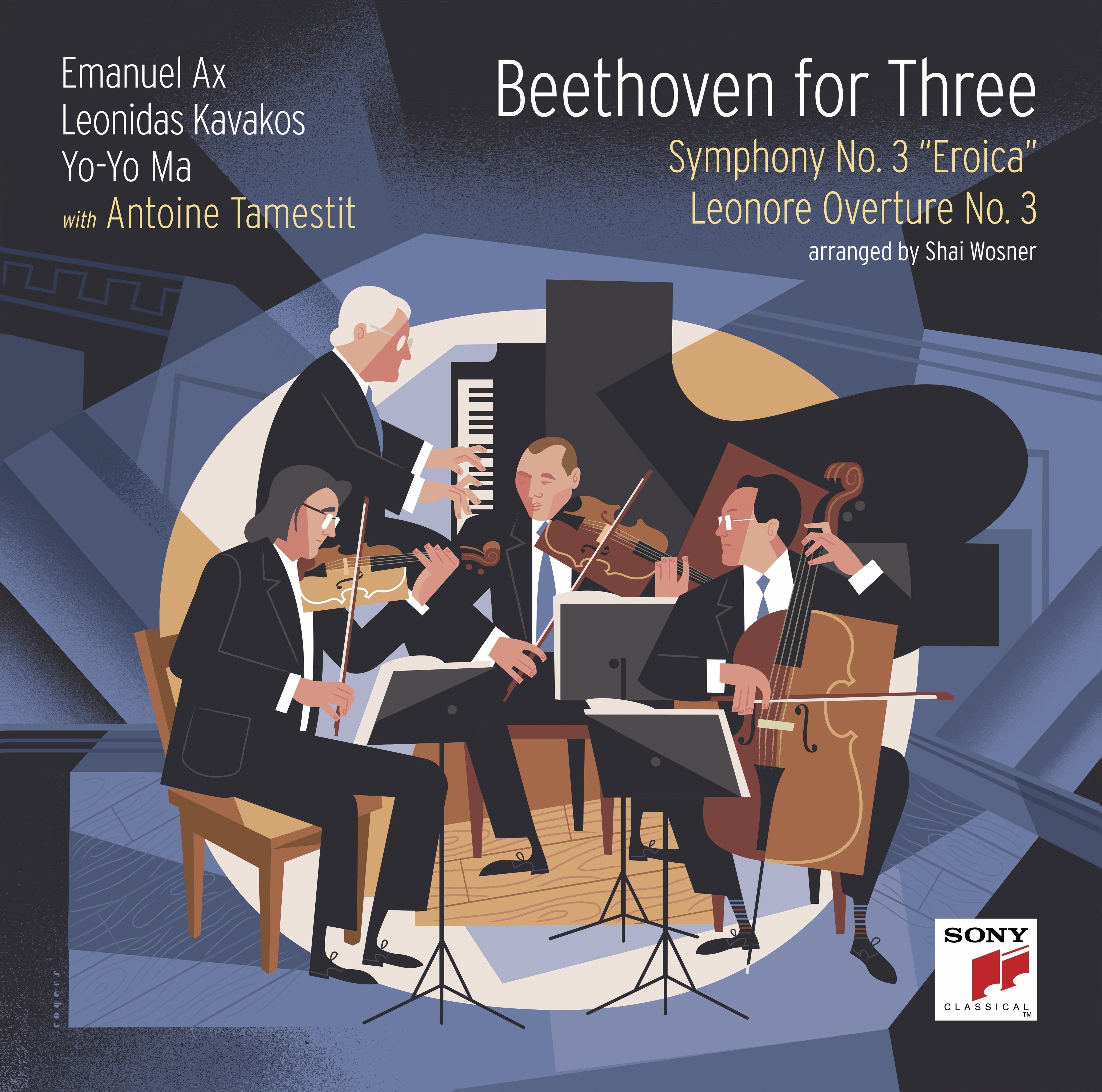 Yo-Yo Ma / Leonidas Kavakos / Emanuel Ax / Antoine Beethoven For Three: Symphony No. 3 "Eroica" And Leonore Overture No. 3