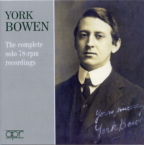 York Bowen Complete Solo 78-RPM Recordings - 2-Disc CD Album