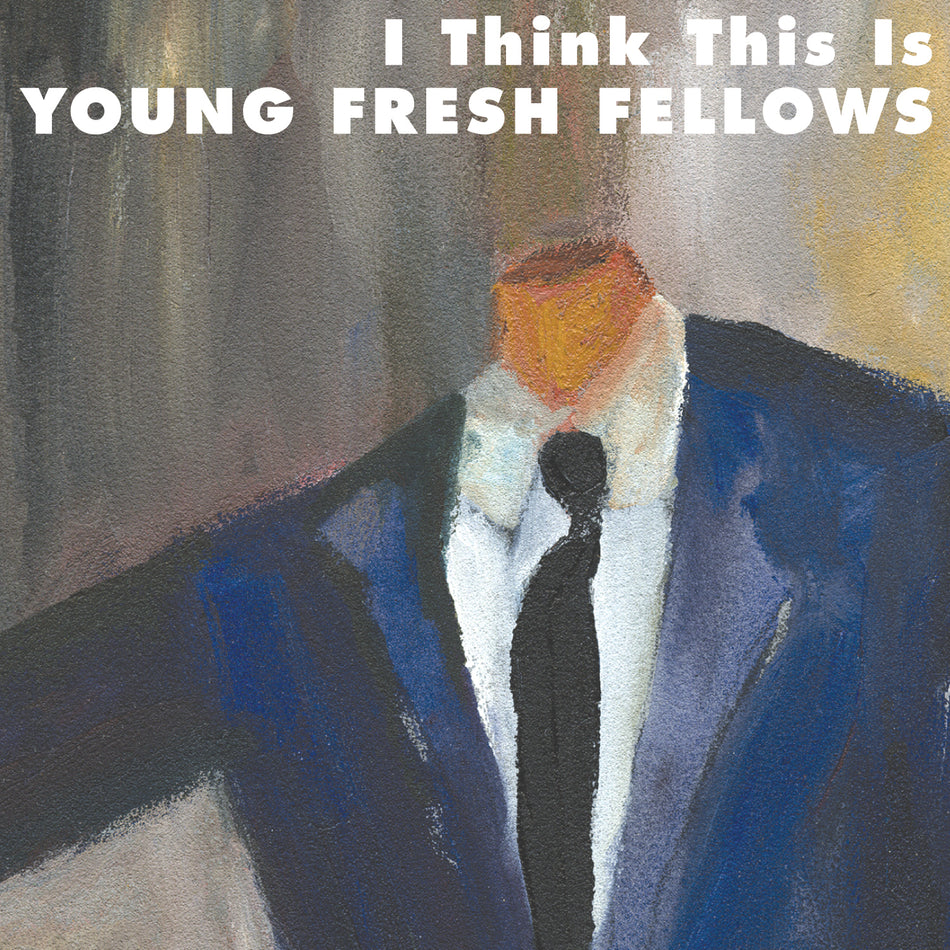 Young Fresh Fellows I Think This Is