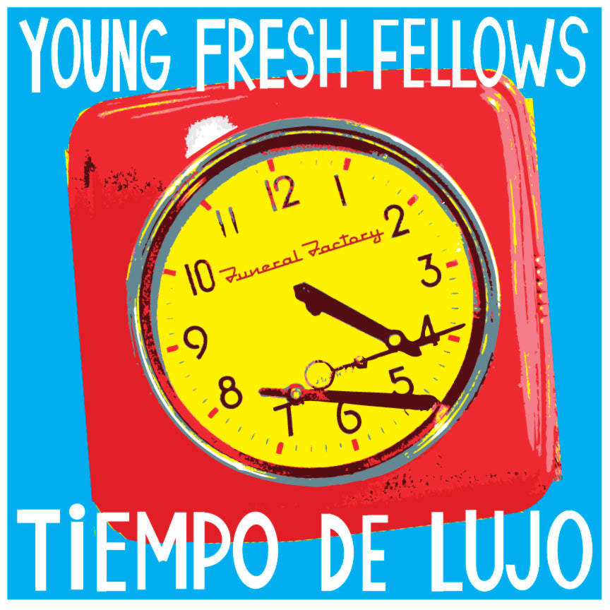 Young Fresh Fellows Tiempo De Lujo