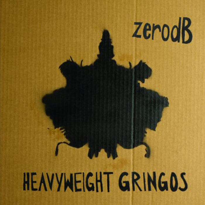 Zero dB Heavyweight Gringos