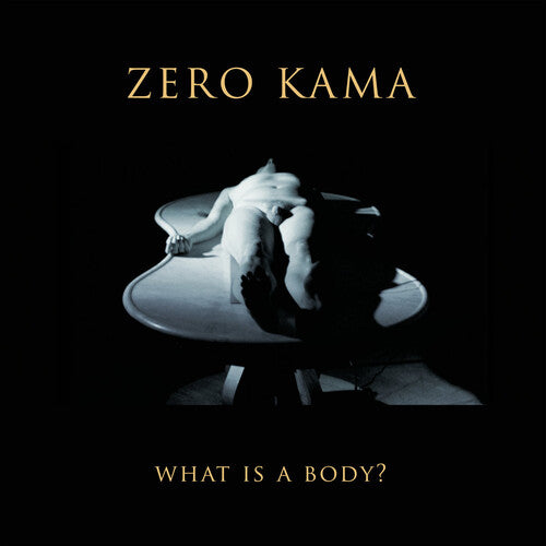 Zero Kama What Is A Body - Record Album - Vinyl LP