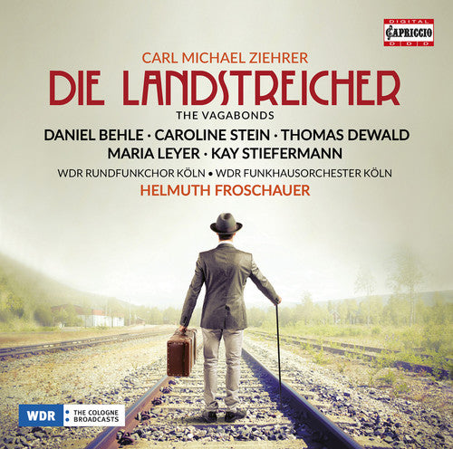 Ziehrer / Leyer / Wdr Rundfunkchor Koln Ziehrer: Die Landstreicher - CD Album