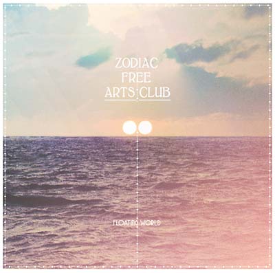 ZODIAC FREE ARTS CLUB Floating World
