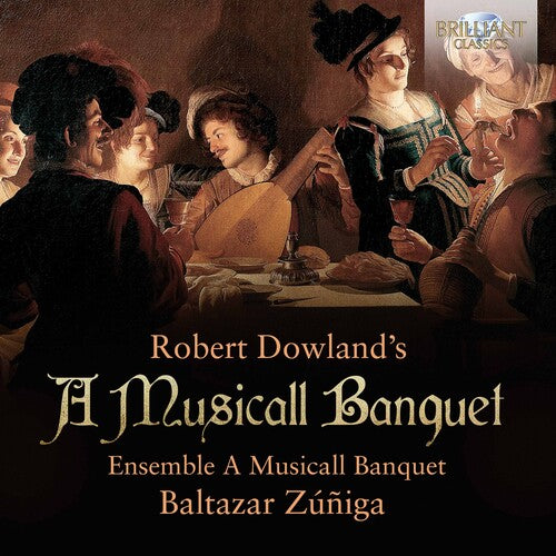 Zuniga Ensemble A Musicall Banquet Musicall Banquet - CD Album